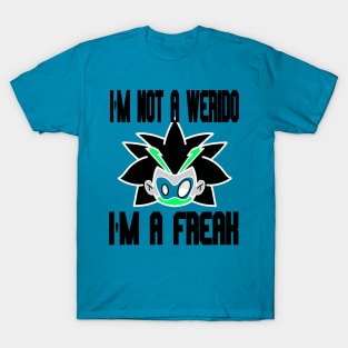 i'm not a weirdo i'm a freak "black white and green T-Shirt